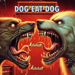 Dog Eat Dog