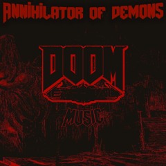 ANNIHILATOR OF DEMONS