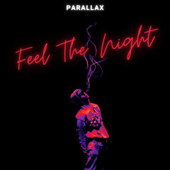 Feel the Night