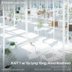 KAIT 1 w/ Sy Lyng Yong, Anna Kostreva (*sub_ʇxǝʇ) - 16–Dec–23