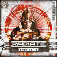 Radiate - This is it