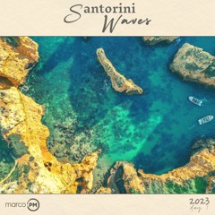 Santorini Waves 2023 (Day 1) - Marco PM [Balearic Trance & Progressive Mix]