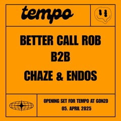 Better Call Rob B2B Chaze & Endos at Gonzo 05.04.2025