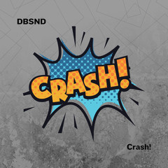Crash!