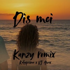 DIS MOI - Kalypsxau x VJ Awax ( KANZY REMIX).mp3