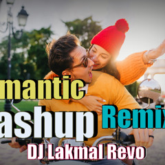 Romentic  Mashup Remix-DJ Lakmal Revo
