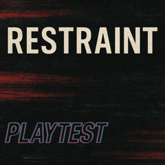 Restraint