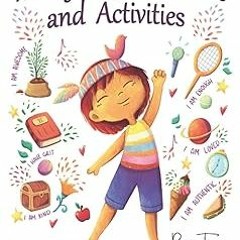 ~Read~[PDF] Mindful Affirmations and Activities: A Kid’s guide with 50 Positive Mantras and Act