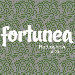 fortunea Radioshow #129 // hosted by Klaus Benedek 2024-01-24