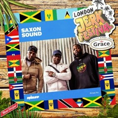 Saxon 8/20 (Navigator, David Boomah) London Jerk Fest