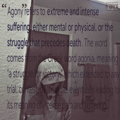 agony