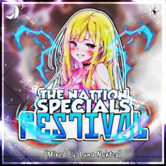 THE NATTION SPECIAL'S FESTIVAL // SET MIXED