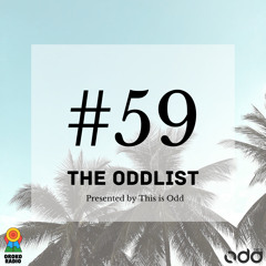 The Oddlist #59