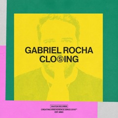 Gabriel Rocha, DJ PP - Closing (Extended Mix) [Snatch! Records]