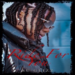 SuGlizz - Ride For You