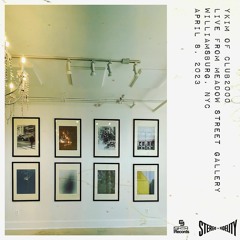 (Mix) Live From Meadow Street Gallery, Williamsburg, NYC, April 8th 2023