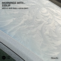 Mornings with... SSSLIP - 27 August 2025