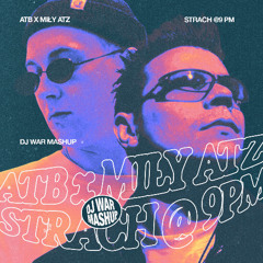 ATB ft. MIŁY ATZ - STRACH @ 9PM (DJ WAR MASHUP)
