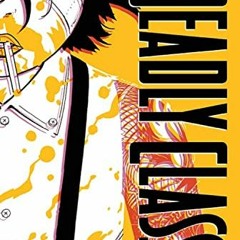 DOWNLOAD EBOOK 📋 Deadly Class Deluxe Edition Volume 2: The Funeral Party (New Editio