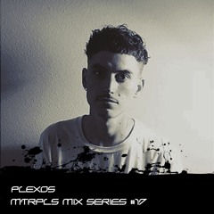 【﻿ＭＴＲＰＬＳ】Mix Series #17 - PLEXØS