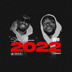 2022 Remix (feat. Laro)