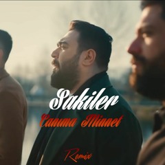 Sakiler - Canıma Minnet (Sefa Efe Remix)