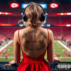 ALL-JUICE TEAM - VOLUME VII (TAYLOR’S VERSION)