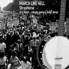 March Like Hell - original song by StrayHorse - 2025