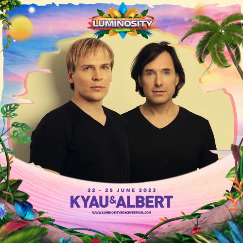 Kyau & Albert LIVE @ Luminosity Beach Festival 2023