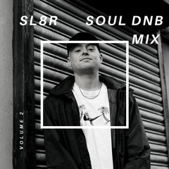 Soul DnB Mix Vol 2