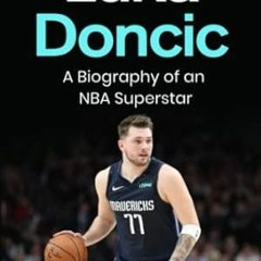 🧇[Read BOOK-PDF] Luka Doncic A Biography of an NBA Superstar 🧇