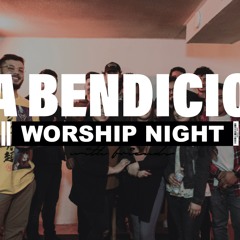 LA BENDICION(THE BLESSING) - WORSHIP CULTURE