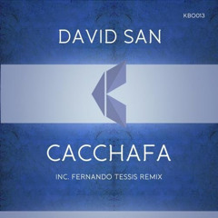 David San - Cacchafa (Fernando Tessis Remix)