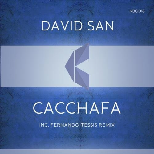 David San - Cacchafa (Fernando Tessis Remix)