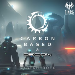 Carbon Based & Decion - Cyberheroes