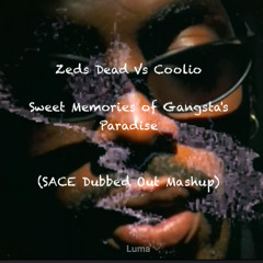 Sweet Memories of Gangsta's Paradise (SACE Dubbed Out Mashup)