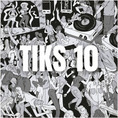 TIKS 10 years mix