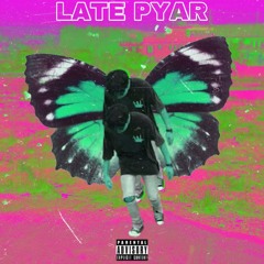 Kan Kaung - LATE PYAR ( Prod By Alsbeatz )