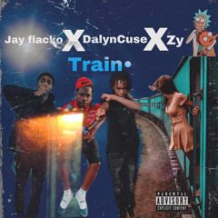 JayFlacko7x x DalynCuse7x x Zy-Train{Diss Track}