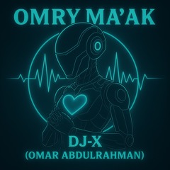 Omry Ma’ak - DJ-X