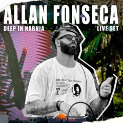 Allan Fonseca @ Deep In Nárnia LIVE SET