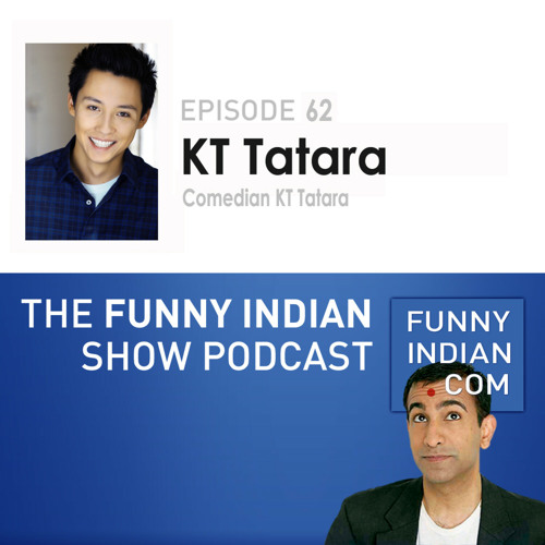 Comedian KT Tatara part I of II