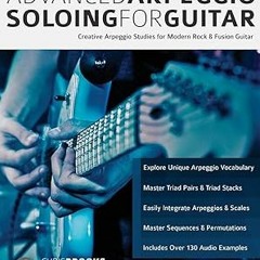 Download In #PDF Advanced Arpeggio Soloing for Guitar: Creative Arpeggio Studies for Modern Roc