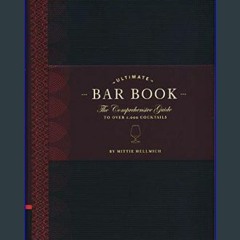 $${EBOOK} 📖 The Ultimate Bar Book: The Comprehensive Guide to Over 1,000 Cocktails (Cocktail Book,