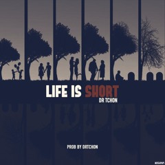 Life Is Short