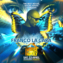002 House Family April 2025 Mixed by FrancoLaCara