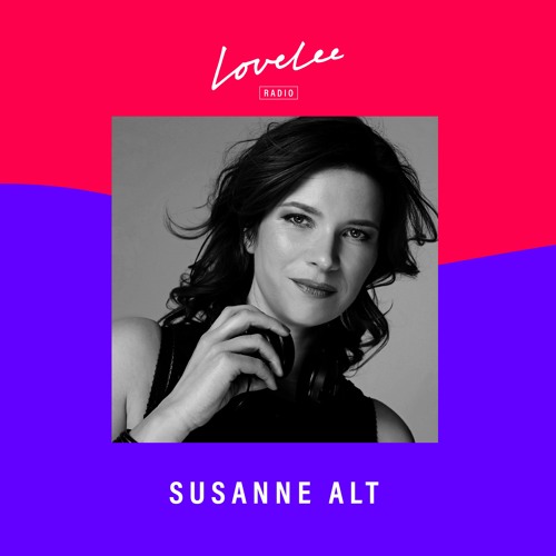 Susanne Alt @ Lovelee Radio 15.4.2021