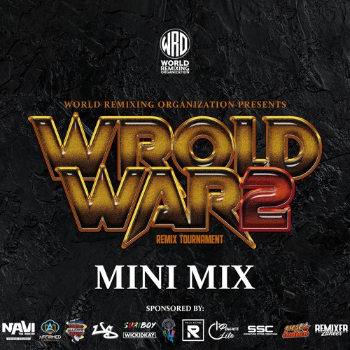 WROLD WAR 2 - MINIMIX - NAViTheRemixer