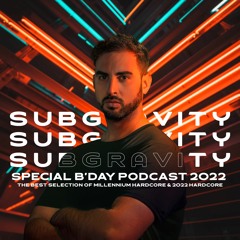 Subgravity @ Special B'day Podcast 2022