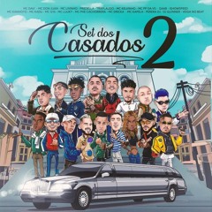 Set Dos Casados 2 (feat. Mc Phe Cachorrera, Mc PP da VS, MC G15, Mc Kelvinho, Mc Dricka,...